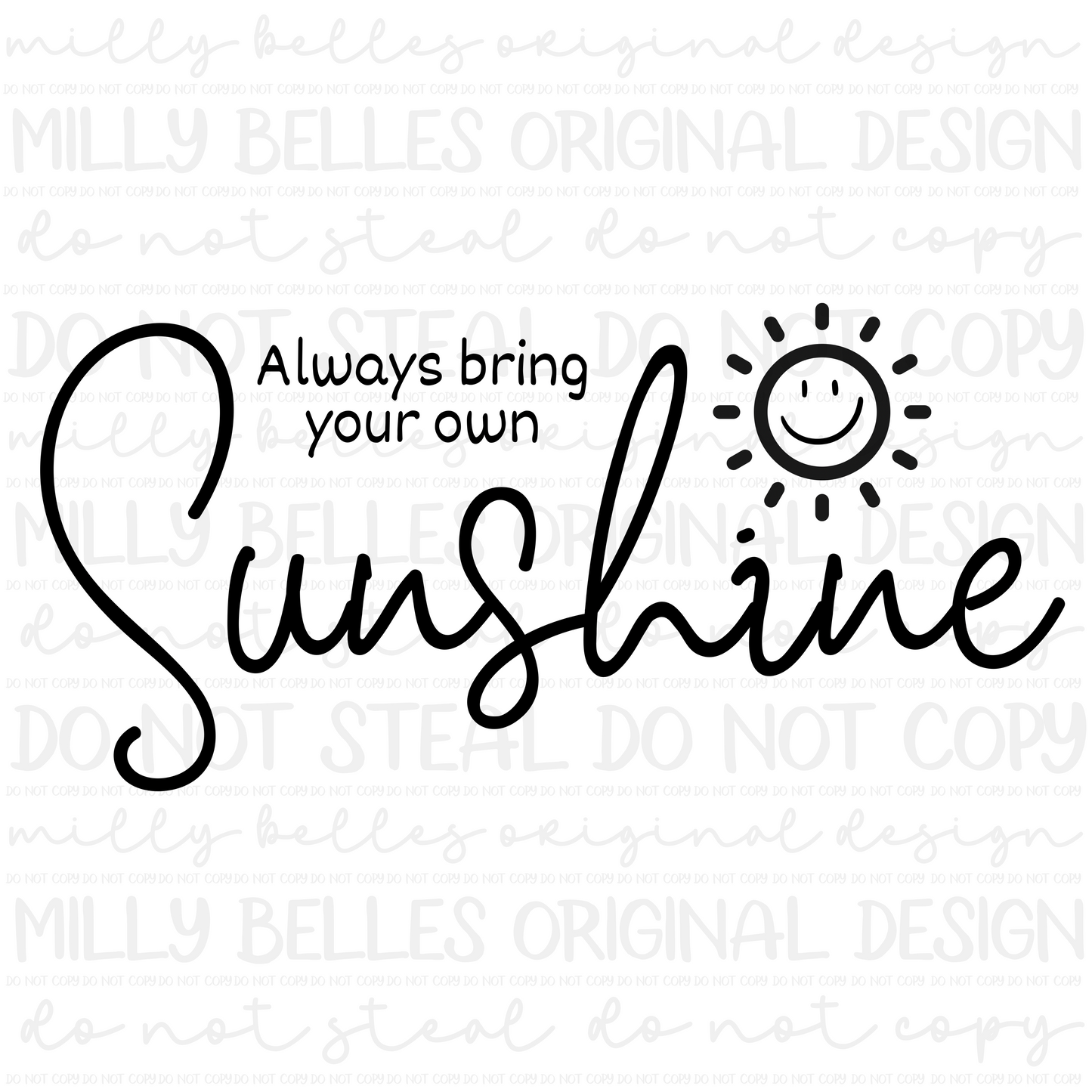 Always bring your own sunshine PNG