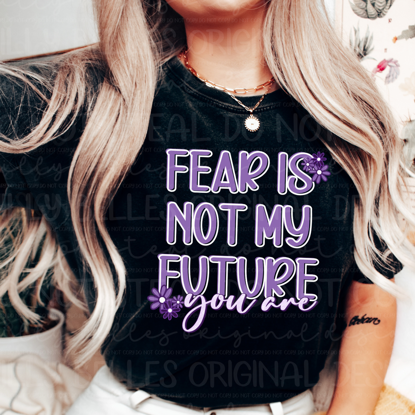 Fear is not my future PNG